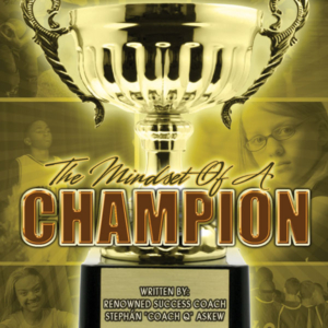 The Mindset of a Champion